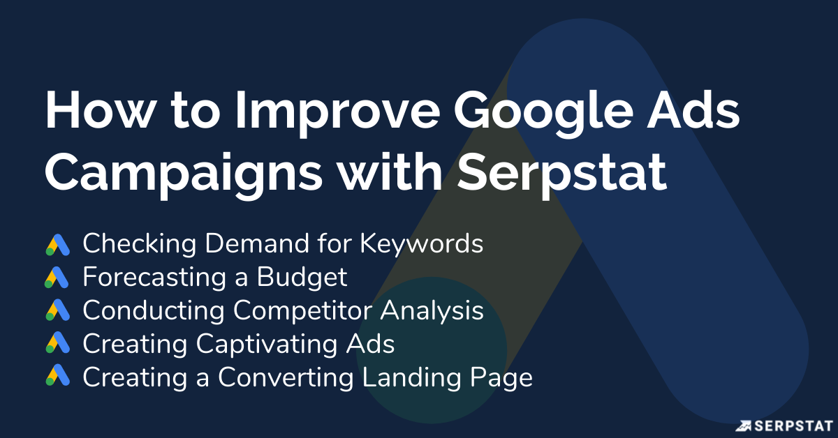 Serpstat for PPC: Plan, Analyze, and Improve Your Google Ads Campaigns