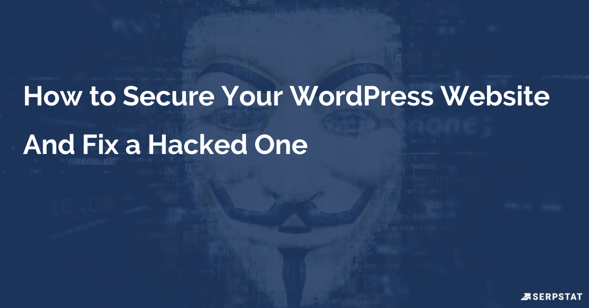 The Ultimate Guide on How to Secure Your WordPress site