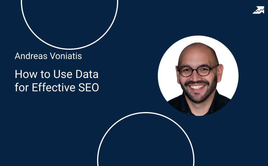 Webinar with Andreas Voniatis – How to Use Data for Effective SEO — Serpstat Blog