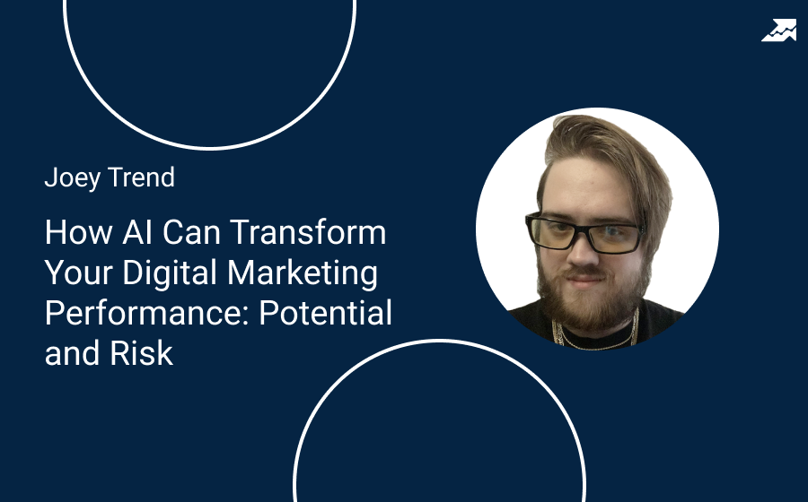 Webinar with Joey Trend – How AI Can Transform Your Digital Marketing Performance: Potential and Risk — Serpstat Blog